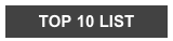TOP 10 LIST